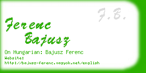 ferenc bajusz business card